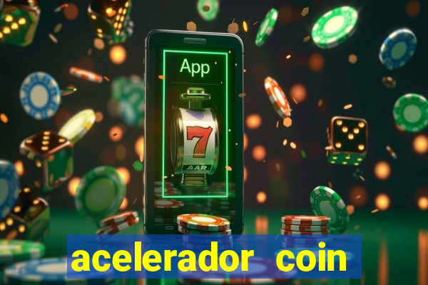 acelerador coin master 2024